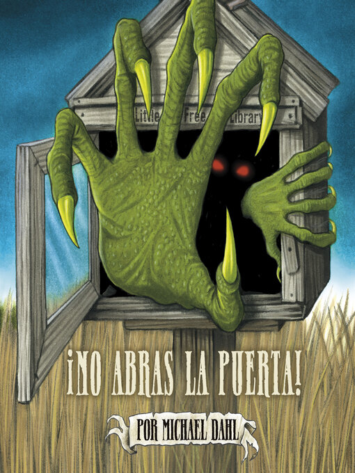 Title details for ¡No abras la puerta! by Michael Dahl - Available